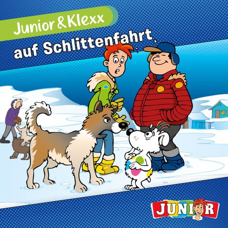 Hörbüch “Junior & Klexx, Band 8: Junior & Klexx auf Schlittenfahrt (Ungekürzt) – Tina Fritzsche”