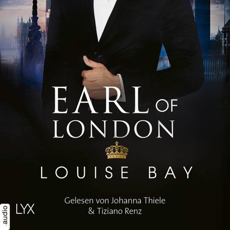 Hörbüch “Earl of London - New York Royals, Band 5 (Ungekürzt) – Louise Bay”