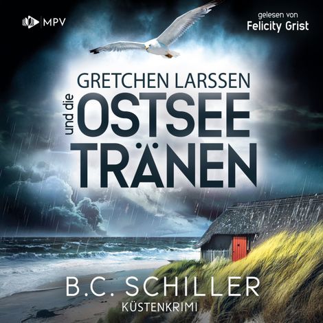 Hörbüch “Gretchen Larssen und die Ostseetränen - Ein Fall für Gretchen Larssen, Band 7 (ungekürzt) – B. C. Schiller”
