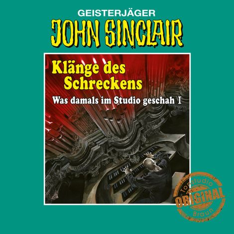 Hörbüch “John Sinclair, Tonstudio Braun, Klänge des Schreckens - Was damals im Studio geschah, Teil 1 – Jason Dark”