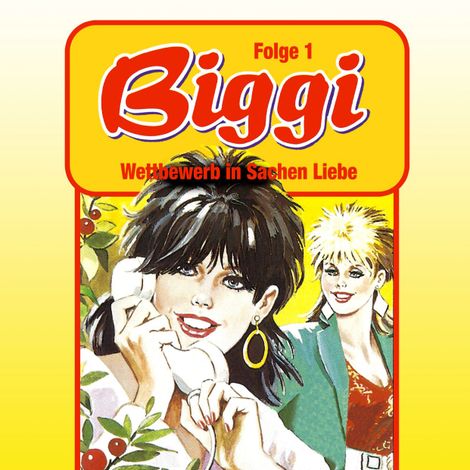 Hörbüch “Biggi, Folge 1: Wettbewerb in Sachen Liebe – Peter Mennigen”