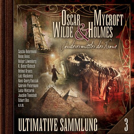 Hörbüch “Oscar Wilde & Mycroft Holmes, Sonderermittler der Krone: Ultimative Sammlung Volume 3 (ungekürzt) – Oscar Wilde, Jonas Maas”