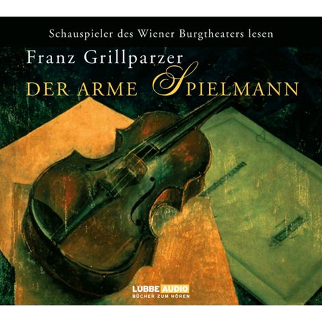Hörbüch “Der arme Spielmann – Franz Grillparzer”