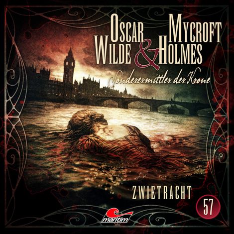 Hörbüch “Oscar Wilde & Mycroft Holmes, Sonderermittler der Krone, Folge 57: Zwietracht (ungekürzt) – Silke Walter”