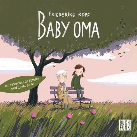 Hörbüch “Baby Oma – Friederike Köpf”