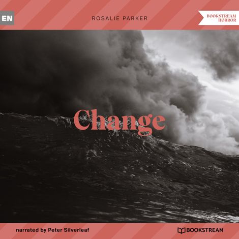 Hörbüch “Change (Unabridged) – Rosalie Parker”