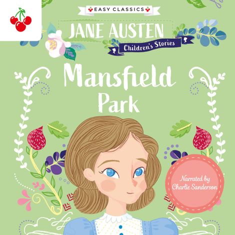Hörbüch “Mansfield Park - Jane Austen Children's Stories (Easy Classics) (unabridged) – Gemma Barder, Jane Austen”