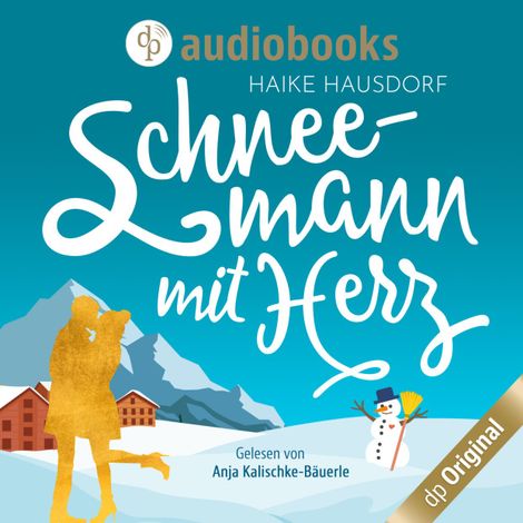 Hörbüch “Schneemann mit Herz (Ungekürzt) – Haike Hausdorf”
