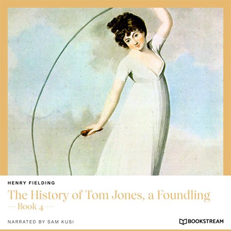 Hörbüch “The History of Tom Jones, a Foundling - Book 4 (Unabridged) – Henry Fielding”
