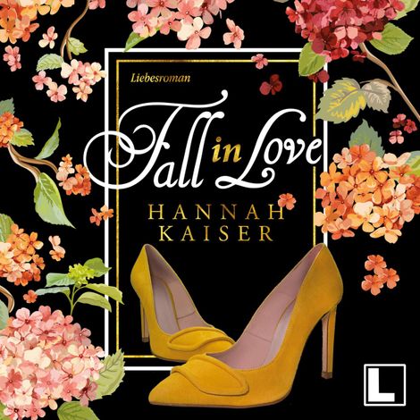 Hörbüch “Fall in Love (ungekürzt) – Hannah Kaiser”