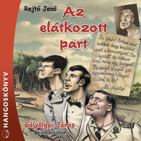 Hörbüch “Az elátkozott part (Teljes) – Jenő Rejtő”