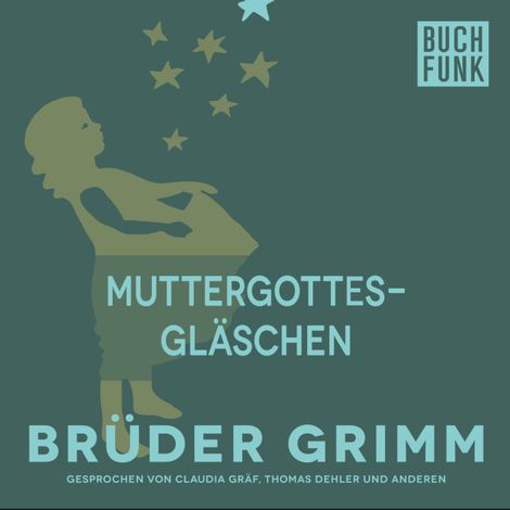 Hörbüch “Muttergottesgläschen – Brüder Grimm”