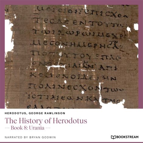 Hörbüch “The History of Herodotus - Book 8: Urania (Unabridged) – Herodotus, George Rawlinson”