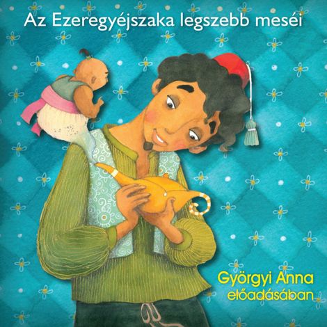 Hörbüch “Az Ezeregy éjszaka legszebb meséi – arab némpesék”