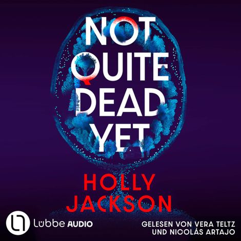 Hörbüch “Not Quite Dead Yet (Ungekürzt) – Holly Jackson”