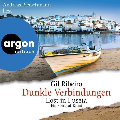 Hörbüch “Dunkle Verbindungen - Lost in Fuseta - Leander Lost ermittelt, Band 6 (Ungekürzte Lesung) – Gil Ribeiro”