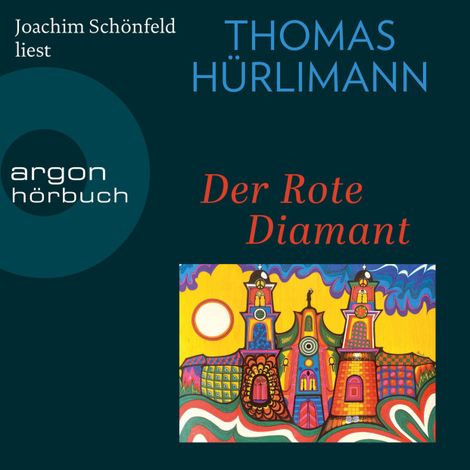 Hörbüch “Der rote Diamant (Ungekürzte Lesung) – Thomas Hürlimann”