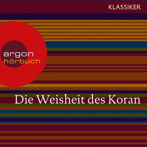 Hörbüch “Die Weisheit des Koran (Szenische Lesung) – Diverse Autoren”