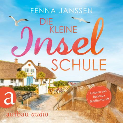 Hörbüch “Die kleine Inselschule (Ungekürzt) – Fenna Janssen”