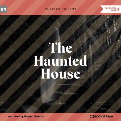 Hörbüch “The Haunted House (Unabridged) – Charles Dickens”