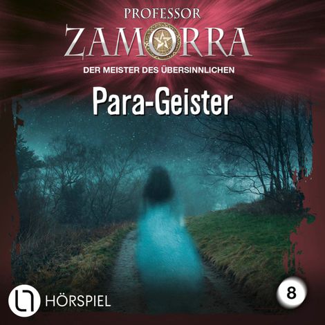 Hörbüch “Professor Zamorra, Folge 8: Para-Geister – Rafael Marques”
