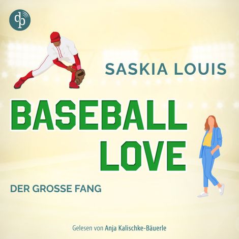 Hörbüch “Der große Fang - Baseball Love-Reihe, Band 5 (Ungekürzt) – Saskia Louis”