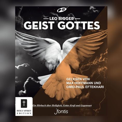 Hörbüch “Geist Gottes - Ein Hörbuch über Heiligkeit, Kraft und Gottes Gegenwart (ungekürzt) – Leo Bigger”