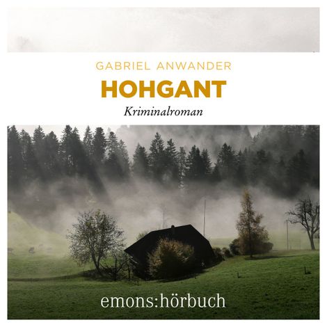 Hörbüch “Hohgant - Alexander Bergmann, Band 3 (Ungekürzt) – Gabriel Anwander”