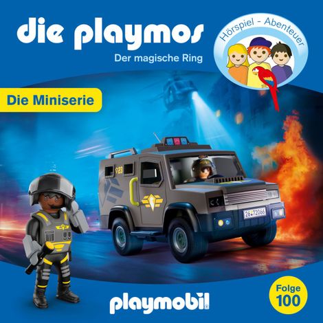 Hörbüch “Die Playmos - Überfall auf die SWAT-Zentrale, Folge 100: Der magische Ring - Episode 9 (Ungekürzt) – Florian Fickel, David Bredel”