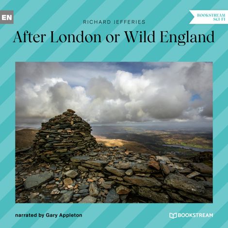 Hörbüch “After London or Wild England (Unabridged) – Richard Jefferies”