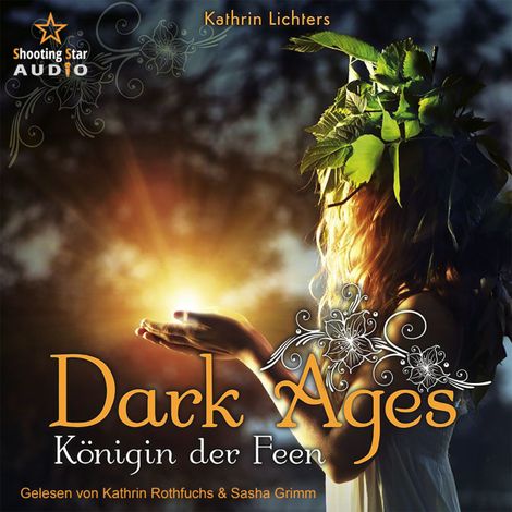 Hörbüch “Königin der Feen - Dark Ages, Band 2 (ungekürzt) – Kathrin Lichters”