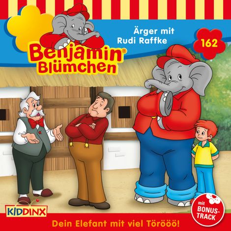 Hörbüch “Benjamin Blümchen, Folge 162: Ärger mit Rudi Raffke – Vincent Andreas”