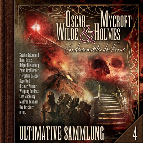 Hörbüch “Oscar Wilde & Mycroft Holmes, Sonderermittler der Krone: Ultimative Sammlung Volume 4 (ungekürzt) – Marc Freund”