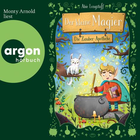Hörbüch “Die Zauber-Apotheke - Der kleine Magier, Band 1 (Ungekürzte Lesung) – Abie Longstaff”