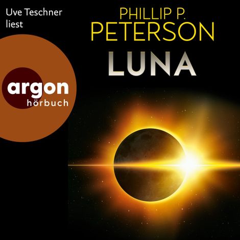 Hörbüch “Luna (Autorisierte Lesefassung) – Phillip P. Peterson”