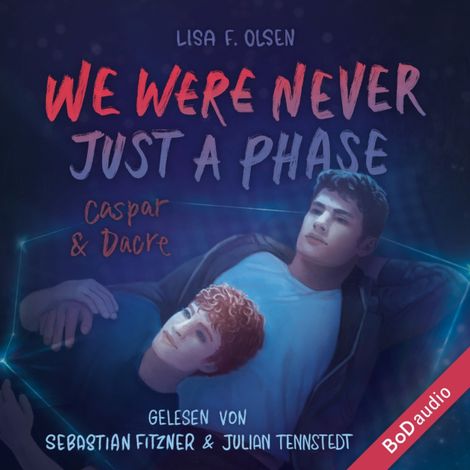Hörbüch “We were never just a phase - Tannstein-Reihe, Band 3 (Ungekürzt) – Lisa F. Olsen”