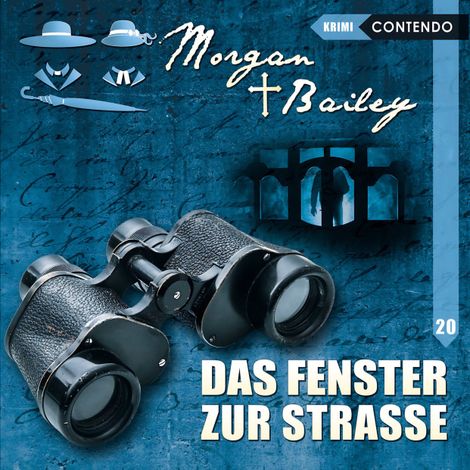 Hörbüch “Morgan & Bailey, Folge 20: Das Fenster zur Strasse (ungekürzt) – Markus Topf, Tobias Schumacher”