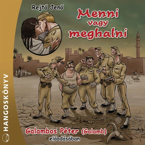 Hörbüch “Menni vagy meghalni (Teljes) – Jenő Rejtő”