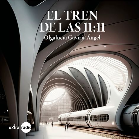 Hörbüch “El tren de las 11:11 – Olgalucía Gaviria Angel”