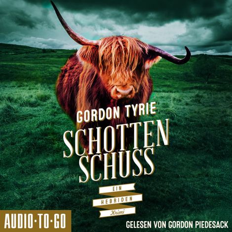 Hörbüch “Schottenschuss - Hynch ermittelt, Band 4 (ungekürzt) – Gordon Tyrie”