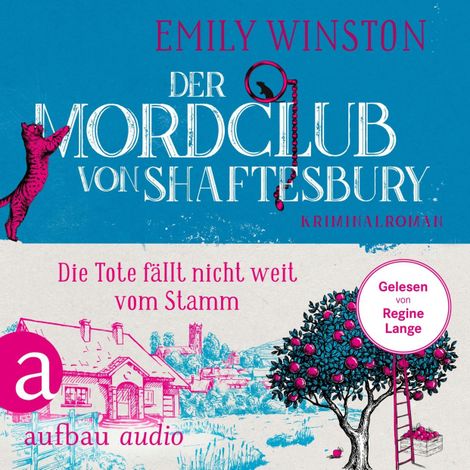 Hörbüch “Der Mordclub von Shaftesbury - Die Tote fällt nicht weit vom Stamm - Penelope St. James ermittelt, Band 4 (Ungekürzt) – Emily Winston”