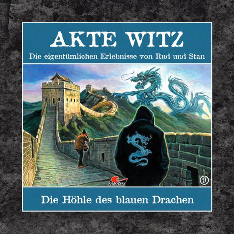 Hörbüch “Akte Witz, Folge 9: Die Höhle des blauen Drachen – Rudolph Kremer”