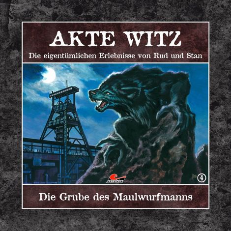 Hörbüch “Akte Witz, Folge 4: Die Grube des Maulwurfmanns – Rudolph Kremer”