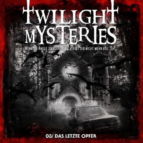 Hörbüch “Twilight Mysteries, Folge 3: Das letzte Opfer – Erik Albrodt”