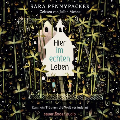 Hörbüch “Hier im echten Leben (Ungekürzte Lesung) – Sara Pennypacker”