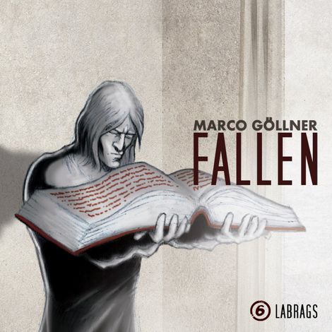 Hörbüch “Fallen, Folge 6: Labrags – Marco Göllner”