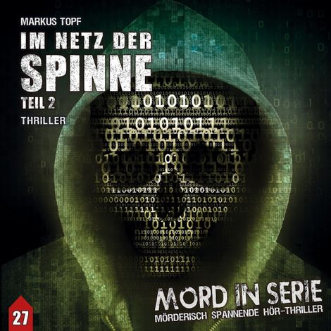Hörbüch “Mord in Serie, Folge 27: Im Netz der Spinne 2 – Markus Topf, Timo Reuber”