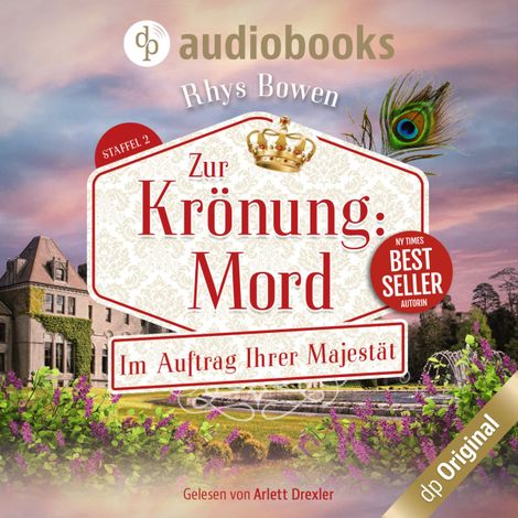 Hörbüch “Zur Krönung: Mord - Im Auftrag Ihrer Majestät-Reihe, Band 10 (Ungekürzt) – Rhys Bowen”
