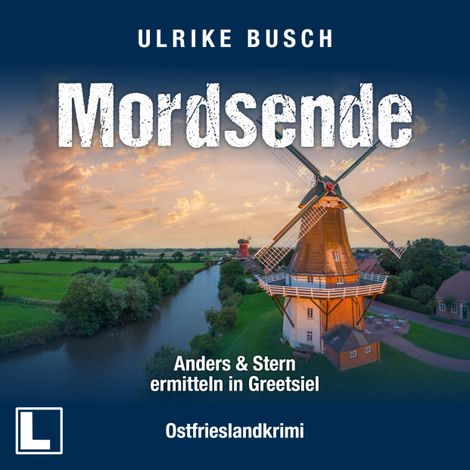 Hörbüch “Mordsende - Anders und Stern ermitteln in Greetsiel, Band 5 (ungekürzt) – Ulrike Busch”