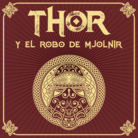 Hörbüch “THOR y el robo de Mjölnir - Saga de Thor, Episodio 5 (Completo) – Verónica Canales”